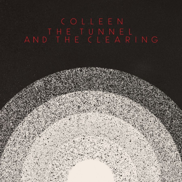Colleen - The Tunnel And The Clearing in the group CD / Bestsellers at Bengans Skivbutik AB (3975070)