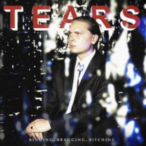 Tears - Binging, Bragging, Bitching in the group VINYL / Pop-Rock at Bengans Skivbutik AB (3975086)
