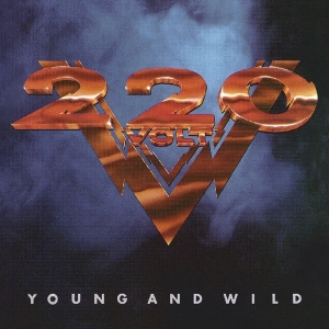 Two Hundred Twenty Volt - Young And Wild in the group CD / Hårdrock at Bengans Skivbutik AB (3975239)