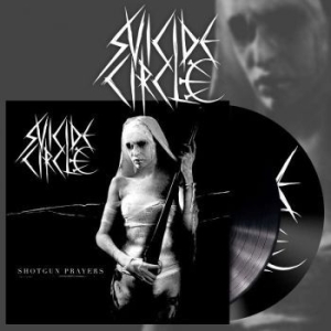 Suicide Circle - Shotgun Prayers (2 Lp Black Vinyl) in the group VINYL / Hårdrock/ Heavy metal at Bengans Skivbutik AB (3975514)