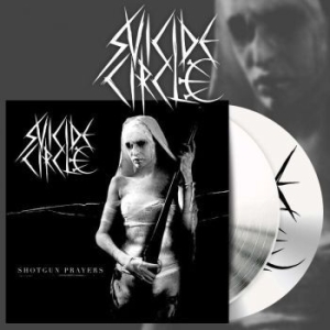 Suicide Circle - Shotgun Prayers (2 Lp White Vinyl) in the group VINYL / New releases / Hardrock/ Heavy metal at Bengans Skivbutik AB (3975515)