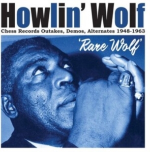 Howlin' Wolf - Rare Wolf 1948 To 1963 in the group CD / Blues,Jazz at Bengans Skivbutik AB (3976091)