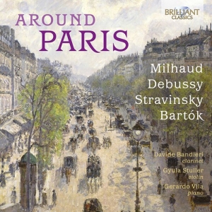 Bartok Bela Debussy Claude Milh - Around Paris - Milhaud, Debussy, St in the group Externt_Lager /  at Bengans Skivbutik AB (3976473)