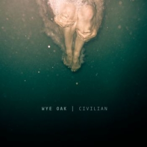 Wye Oak - Civilian (Re-Issue) in the group CD / Pop-Rock at Bengans Skivbutik AB (3976732)