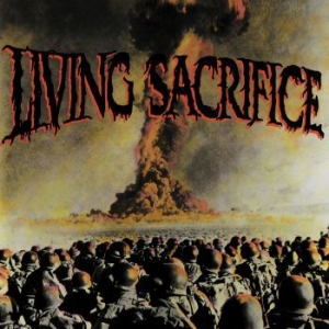 Living Sacrifice - Living Sacrifice (30Th Anniversary in the group CD / Hårdrock at Bengans Skivbutik AB (3976745)