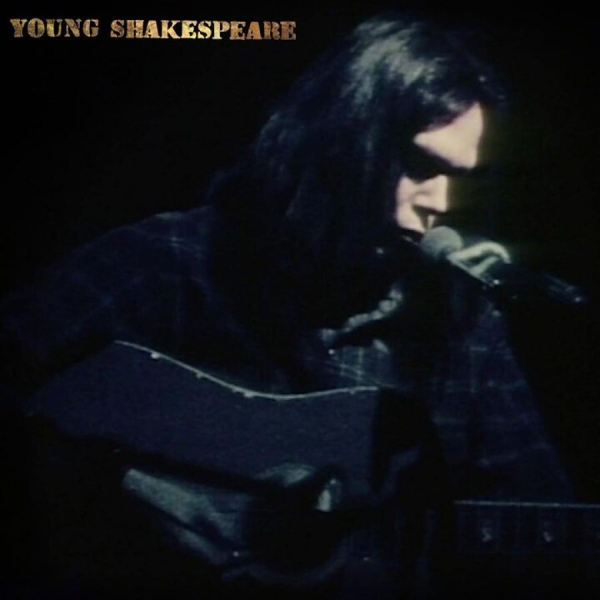 Neil Young - Young Shakespeare (Vinyl) in the group VINYL / Rock at Bengans Skivbutik AB (3977068)