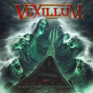 Vexillum - When Good Men Go To War in the group CD / Hårdrock at Bengans Skivbutik AB (3977559)