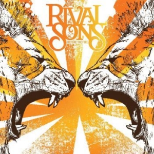 Rival Sons - Before The Fire in the group VINYL / Pop-Rock at Bengans Skivbutik AB (3977585)