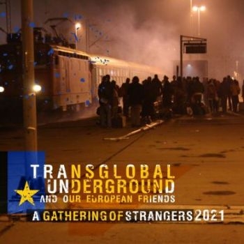 Transglobal Underground - A Gathering Of Strangers 2021 in the group CD / Bestsellers at Bengans Skivbutik AB (3977674)