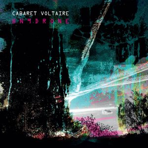 Cabaret Voltaire - Bn9Drone in the group OUR PICKS / Stock Sale CD / CD Elektronic at Bengans Skivbutik AB (3977683)
