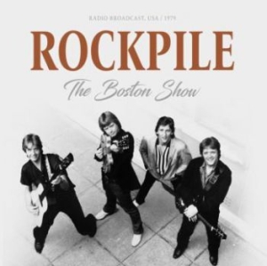 Rockpile - Boston Show 1979 in the group CD / New releases / Rock at Bengans Skivbutik AB (3977686)