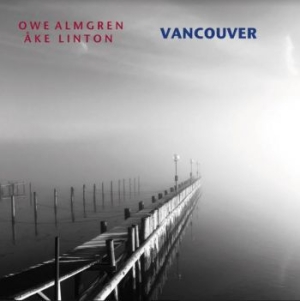 Almgren Owe & Linton Åke - Vancouver in the group CD / Jazz/Blues at Bengans Skivbutik AB (3977690)