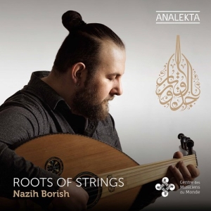 Borish Nazih - Roots Of Strings in the group CD / Elektroniskt,World Music at Bengans Skivbutik AB (3977776)