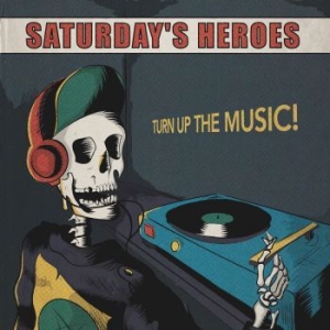 Saturday Heroes - Turn Up The Music in the group VINYL / Pop-Rock,Reggae at Bengans Skivbutik AB (3978481)