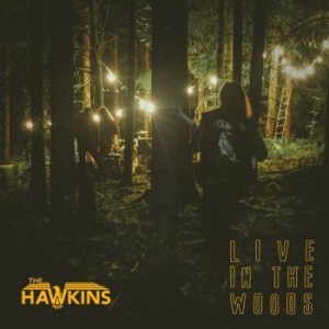 Hawkins - Live In The Woods in the group OUR PICKS / Startsida Vinylkampanj at Bengans Skivbutik AB (3978488)
