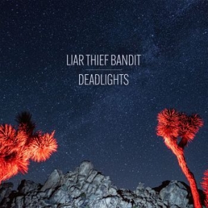 Liar Thief Bandit - Deadlights in the group OUR PICKS / CD Pick 4 pay for 3 at Bengans Skivbutik AB (3978524)