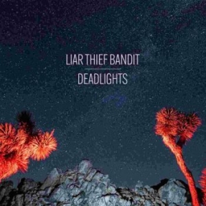 Liar Thief Bandit - Deadlights Cd in the group CD / Hårdrock,Pop-Rock,Reggae at Bengans Skivbutik AB (3978524)