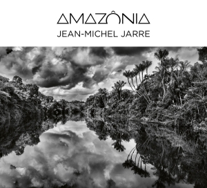 Jarre Jean-Michel - Amazônia in the group CD / Dance-Techno,Elektroniskt,Fransk Musik,Pop-Rock at Bengans Skivbutik AB (3978578)