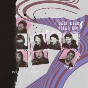 Mary Anne's Polar Rig - Makes You Happy in the group VINYL / Pop-Rock at Bengans Skivbutik AB (3978885)