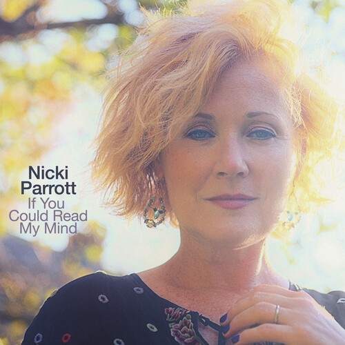Parrott Nicki - If You Could Read My Mind in the group CD / Bestsellers at Bengans Skivbutik AB (3979617)