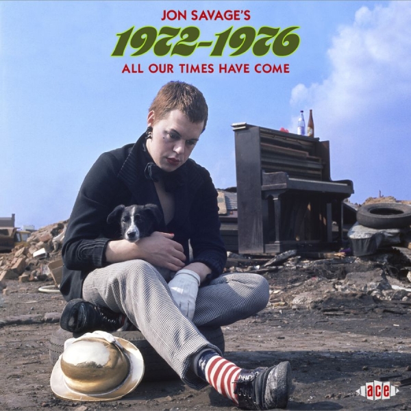 Various Artists - Jon Savage's 1972-1976 - All Our Ti in the group CD / Bestsellers at Bengans Skivbutik AB (3979627)