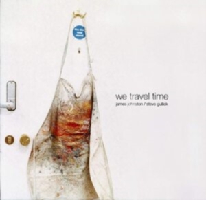 Johnston James / Gullick Steve - We Travel Time in the group CD / Pop-Rock at Bengans Skivbutik AB (3979651)