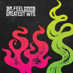 Dr Feelgood - Greatest Hits in the group CD / Pop-Rock at Bengans Skivbutik AB (3979652)