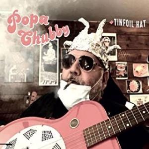 Chubby Popa - Tinfoil Hat in the group CD / Jazz/Blues at Bengans Skivbutik AB (3980393)