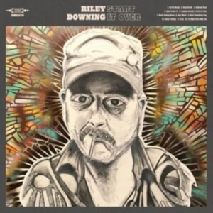 Downing Riley - Start It Over (Blue Vinyl) in the group VINYL / Country at Bengans Skivbutik AB (3980716)