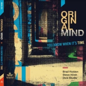 Original Mind - You Know When It's Time in the group CD / New releases / Jazz/Blues at Bengans Skivbutik AB (3981646)