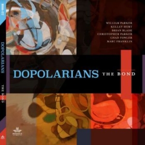 Dopolarians - The Bond in the group CD / New releases / Jazz/Blues at Bengans Skivbutik AB (3981647)