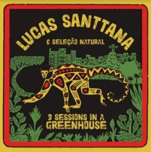 Santtana Lucas - 3 Sessions In A Greenhouse in the group CD / Upcoming releases / Worldmusic at Bengans Skivbutik AB (3981668)