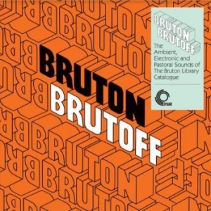 Blandade Artister - Bruton Brutoff - The Ambient Electr in the group VINYL / Rock at Bengans Skivbutik AB (3981750)
