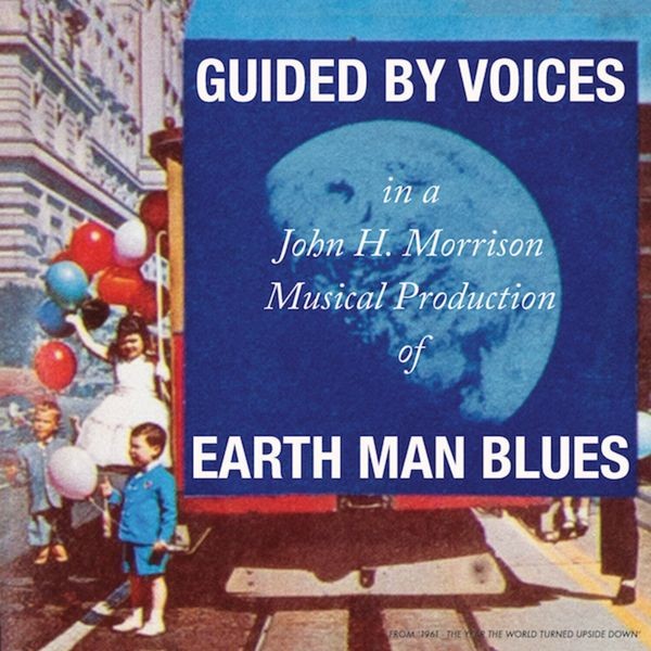 Guided By Voices - Earth Man Blues in the group CD / Rock at Bengans Skivbutik AB (3981798)