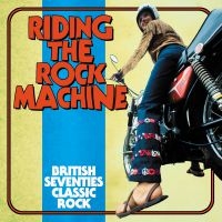 Various Artists - Riding The Rock Machine: British Se in the group CD / New releases / Rock at Bengans Skivbutik AB (3981807)