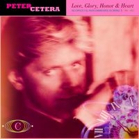 Cetera Peter - Love, Glory, Honor & Heart - The Co in the group CD / Upcoming releases / Pop at Bengans Skivbutik AB (3981813)