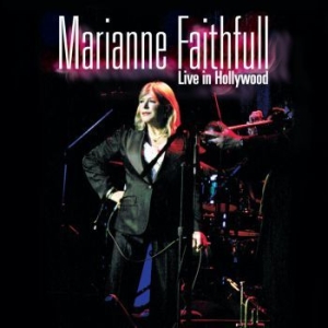 Marianne Faithfull - Live In Hollywood in the group CD / Upcoming releases / Pop at Bengans Skivbutik AB (3981830)