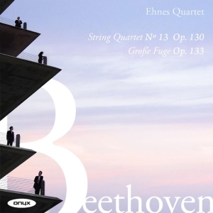 Beethoven Ludwig Van - String Quartet No.13 In B Flat, Op. in the group CD / Upcoming releases / Classical at Bengans Skivbutik AB (3982311)