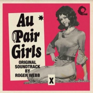 Webb Roger - Au Pair Girls (Original Unreleased in the group VINYL / Film/Musikal at Bengans Skivbutik AB (3982727)