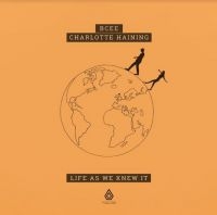 BCEE AND HAINING CHARLOTTE - LIFE AS WE KNEW IT in the group VINYL / Dance-Techno,Pop-Rock at Bengans Skivbutik AB (3982744)