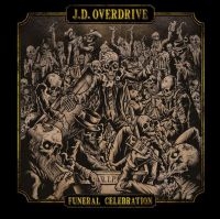 J.D. Overdrive - Funeral Celebration in the group CD / Hårdrock at Bengans Skivbutik AB (3982770)