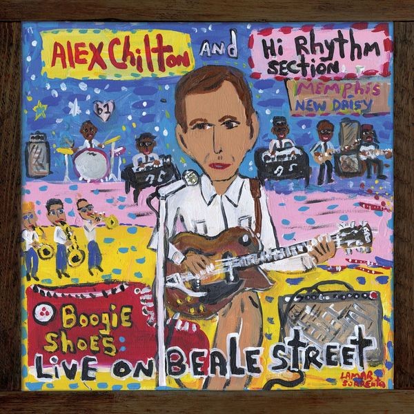 Alex Chilton And Hi Rhythm Sec - Boogie Shoes: Live On Beale St in the group CD / Rock at Bengans Skivbutik AB (3982772)