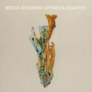 Stevens Becca - Becca Stevens / Attacca Quartet in the group CD / Worldmusic/ Folkmusik at Bengans Skivbutik AB (3982857)