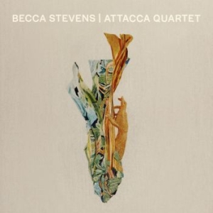 Stevens Becca - Becca Stevens / Attacca Quartet in the group CD /  at Bengans Skivbutik AB (3982857)