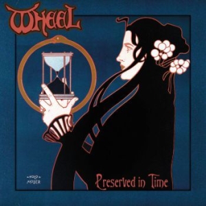 Wheel - Preserved In Time in the group CD / Upcoming releases / Hardrock/ Heavy metal at Bengans Skivbutik AB (3982891)