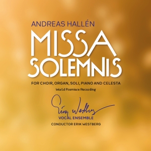 Hallén Andreas - Missa Solemnis in the group CD / Upcoming releases / Classical at Bengans Skivbutik AB (3982905)