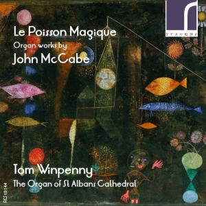 Mccabe John - Le Poisson Magique: Organ Works By in the group Externt_Lager /  at Bengans Skivbutik AB (3982909)