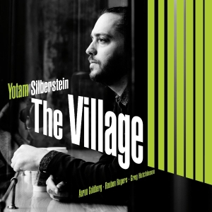 Silberstein Yotam - Village in the group CD / Jazz at Bengans Skivbutik AB (3983086)