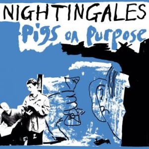 Nightingales - Pigs On Purpose in the group VINYL / Pop-Rock at Bengans Skivbutik AB (3983388)