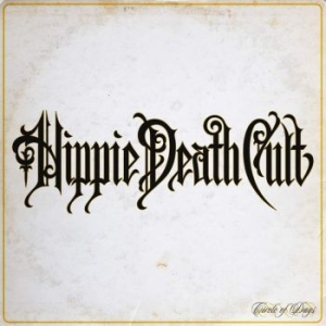 Hippie Death Cult - Circle Of Days (Vinyl Lp) in the group VINYL / Upcoming releases / Hardrock/ Heavy metal at Bengans Skivbutik AB (3984928)
